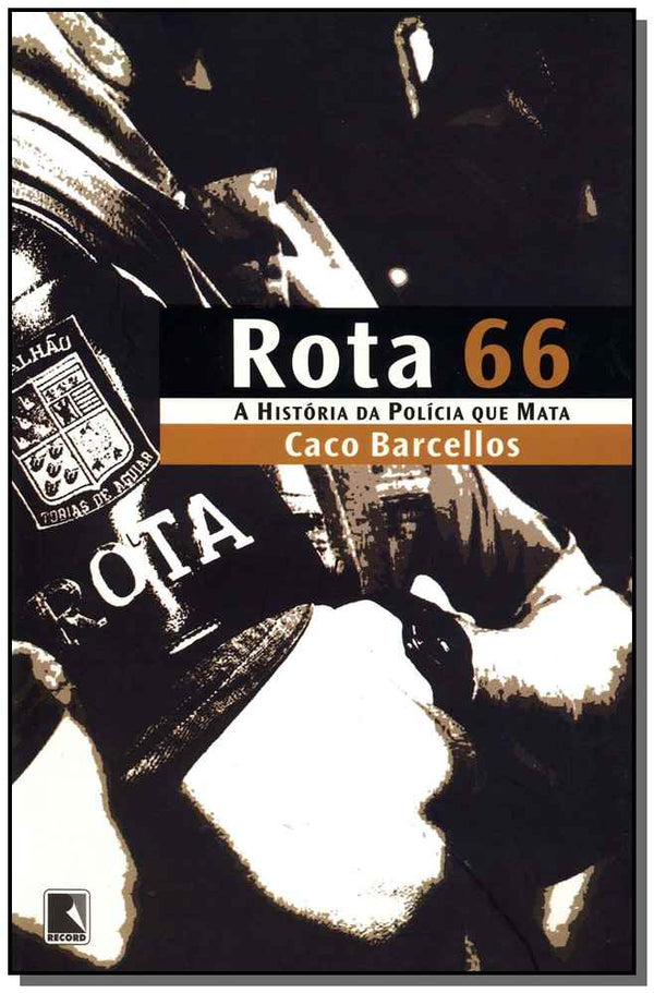 Capa do livro Rota 66, de Caco Barcellos