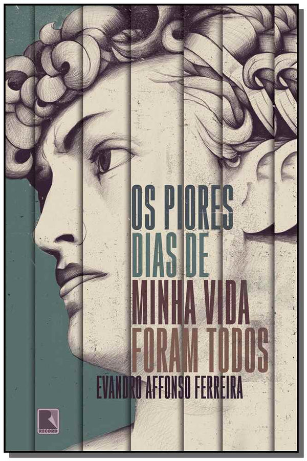 Capa do livro Os Piores Dias de Minha Vida Foram Todos, de Evandro Affonso Ferreira