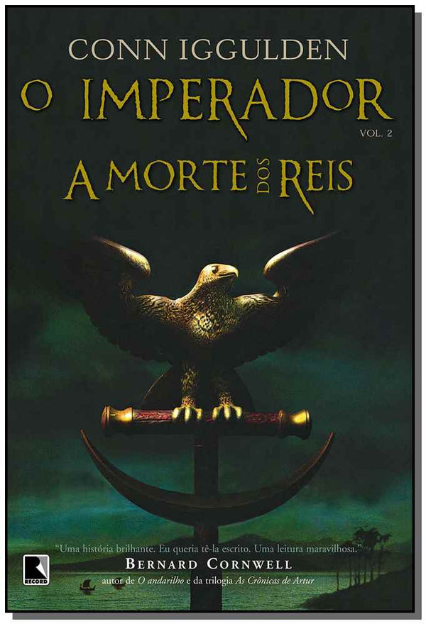 Capa do livro A Morte dos Reis (Vol. 2 o Imperador), de Conn Iggulden