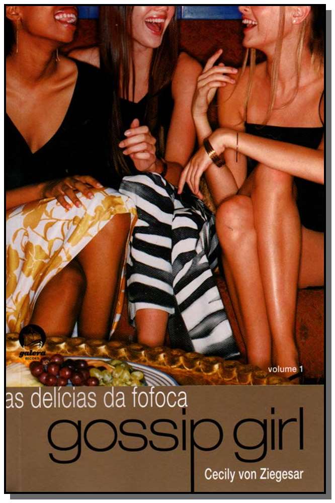 Gossip Girl: Delícias da Fofoca (Vol. 1)