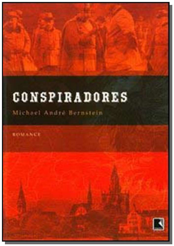 Capa do livro Conspiradores, de Michael Andre Bernstein