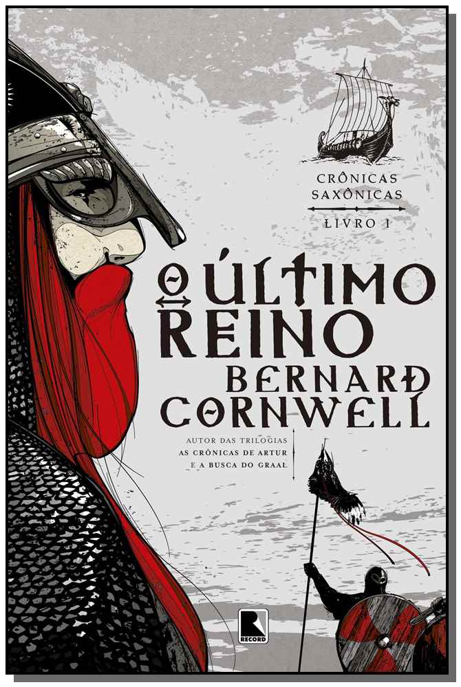O Último Reino (Vol. 1 Crônicas Saxônicas)