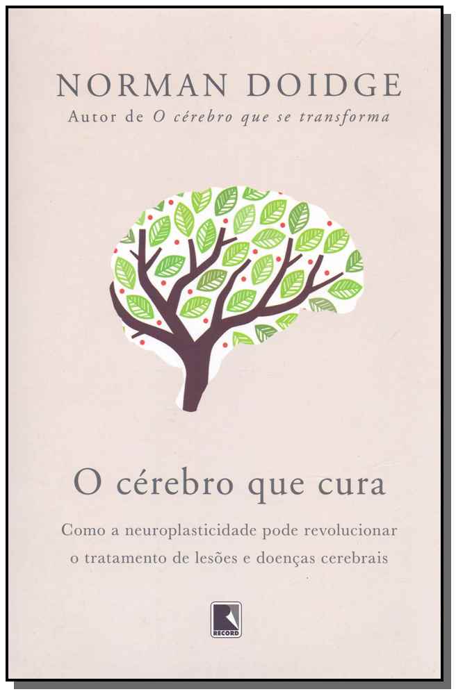 O Cérebro que Cura