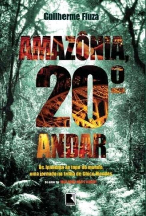 Capa do livro Amazônia 20º Andar, de Guilherme Fiuza