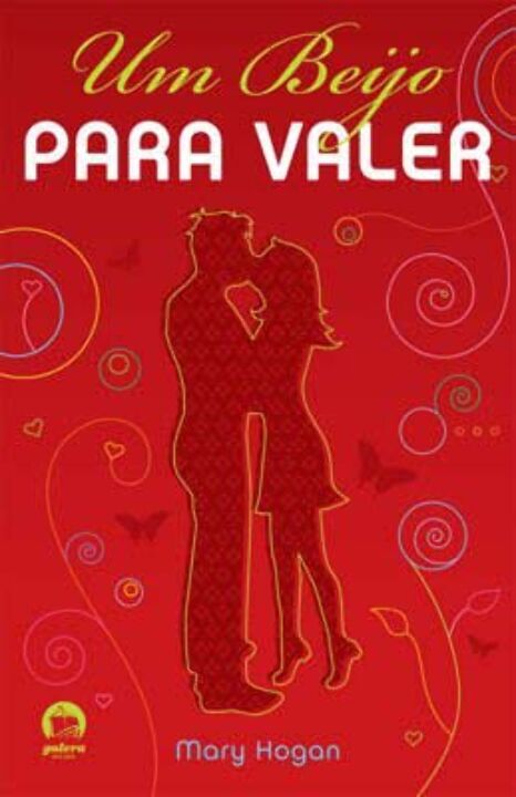 Capa do livro Um Beijo para Valer, de Mary Hogan