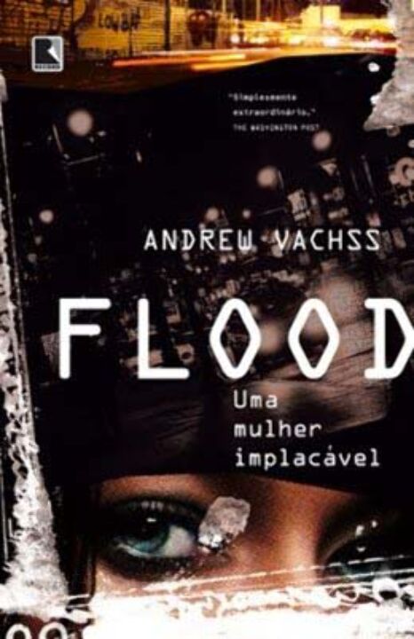 Capa do livro Flood: Uma Mulher Implacável, de Andrew Vachss