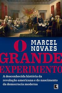 Capa do livro O Grande Experimento, de Marcel Novaes