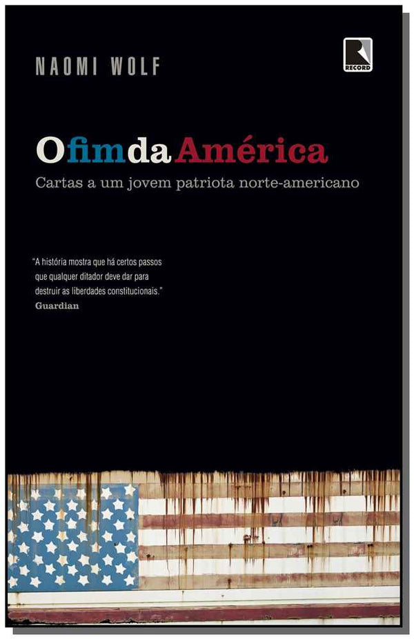 Capa do livro O Fim da América, de Naomi Wolf