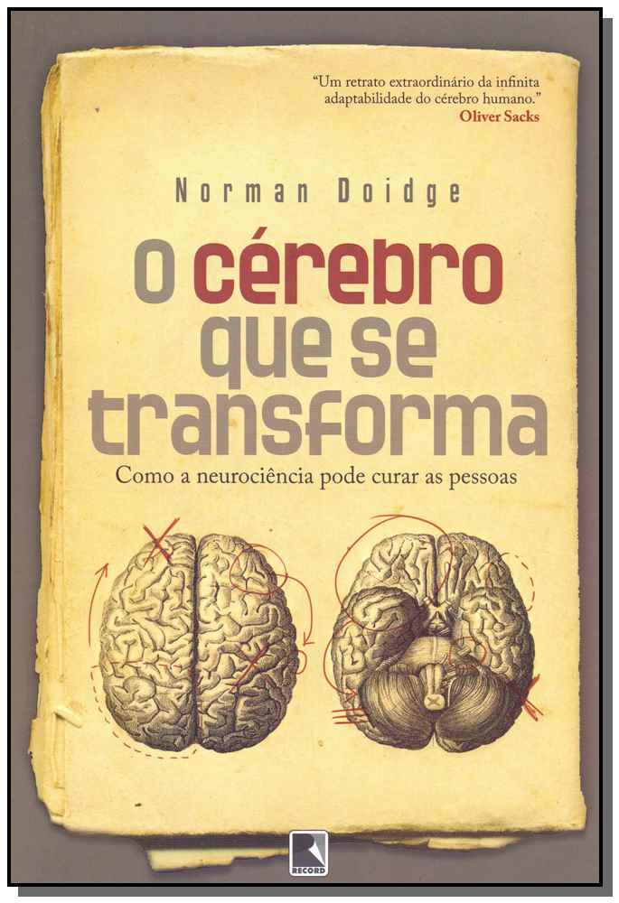 O Cérebro que se Transforma - 10ed/18