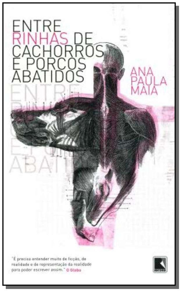 Capa do livro Entre Rinhas de Cachorros e Porcos Abatidos, de Diversos Autores