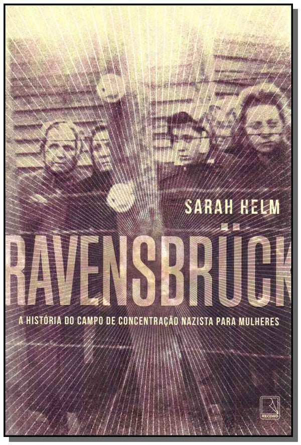 Capa do livro Ravensbruck, de Sarah Helm