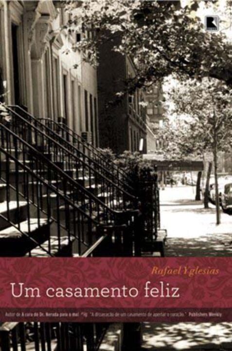 Capa do livro Um Casamento Feliz, de Rafael Yglesias