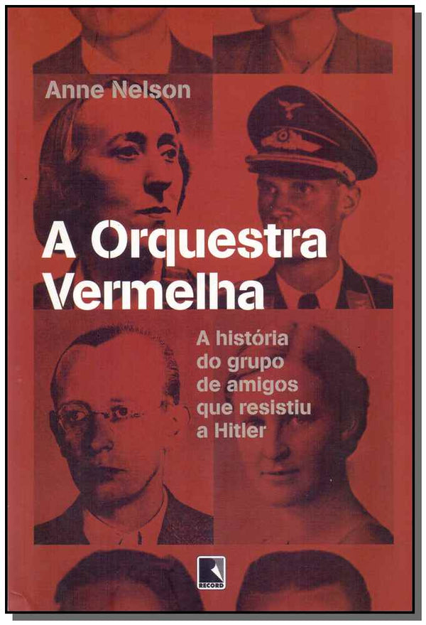 Capa do livro Orquestra Vermelha, a, de Anne Nelson
