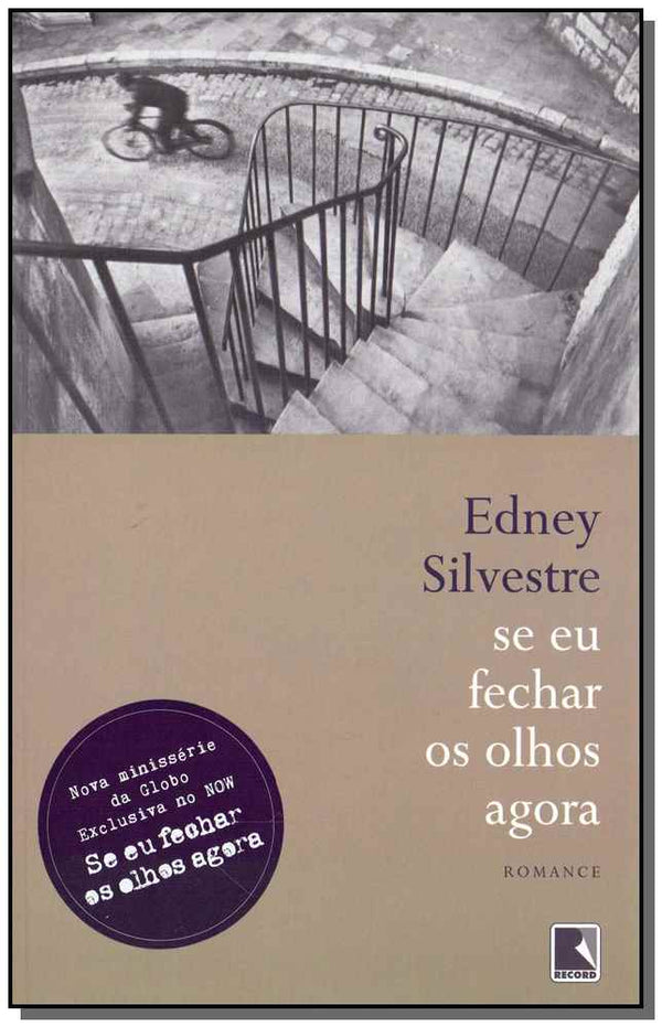 Capa do livro Se Eu Fechar os Olhos Agora, de Edney Silvestre