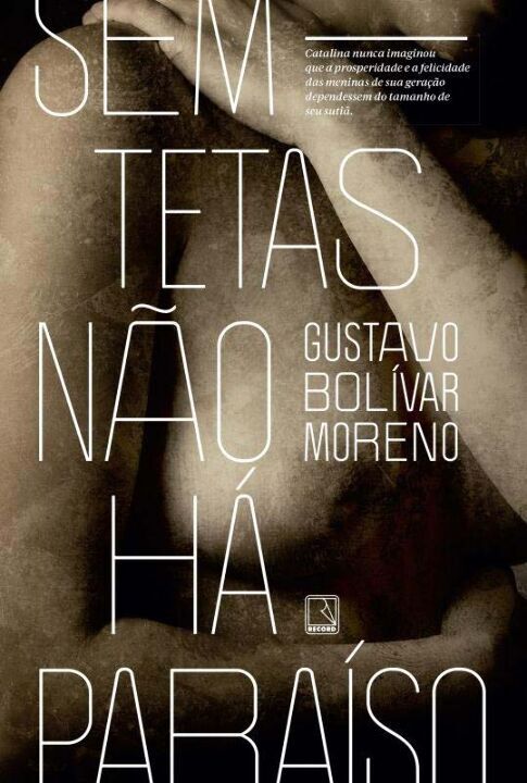 Capa do livro Sem Tetas Não Há Paraíso, de Gustavo Bolivar Moreno