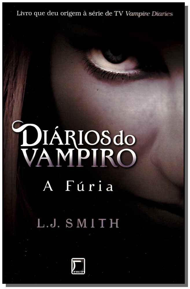 Diários do Vampiro: A Fúria (Vol. 3)