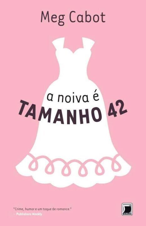 A Noiva É Tamanho 42 (Vol. 5 Heather Wells)