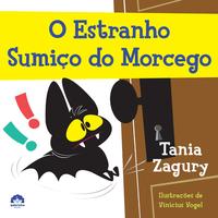 Capa do livro O Estranho Sumiço do Morcego, de Tania Zagury