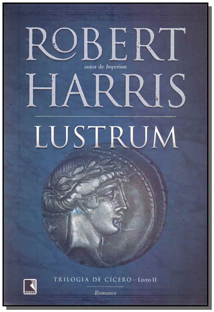 Lustrum - Trilogia de Cícero - LV.II