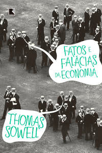 Fatos e Falácias da Economia