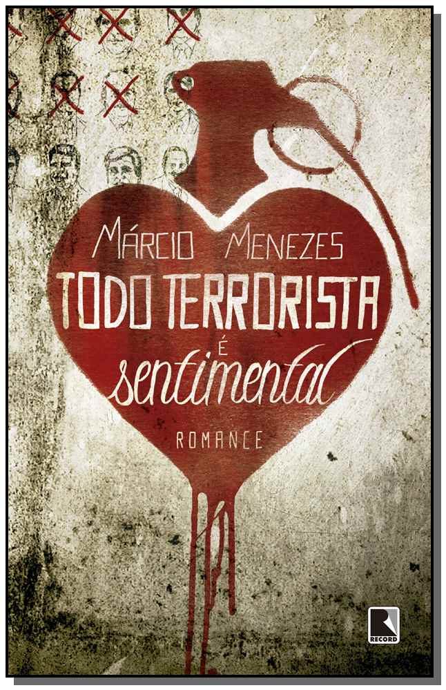 Todo Terrorista É Sentimental