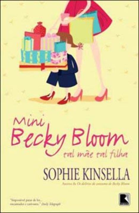 Capa do livro Mini Becky Bloom: Tal Mãe, Tal Filha, de Sophie Kinsella