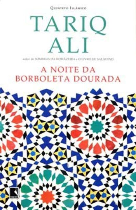 Capa do livro A Noite da Borboleta Dourada, de Tariq Ali