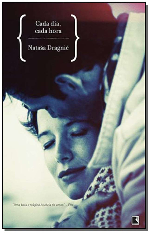 Capa do livro Cada Dia, Cada Hora, de Natasa Dragnic