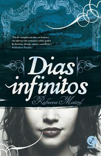 Capa do livro Dias Infinitos, de Rebecca Maizel