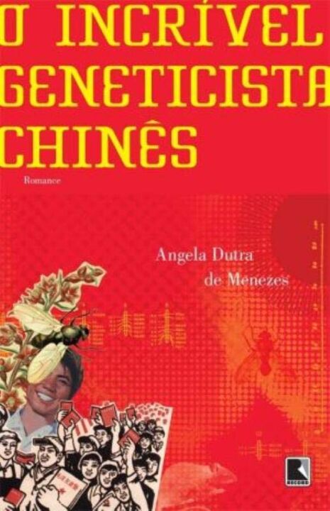 Capa do livro O Incrível Geneticista Chinês, de Angela Dutra de Menezes