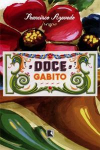 Capa do livro Doce Gabito, de Francisco Azevedo