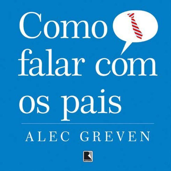 Capa do livro Como Falar com os Pais, de Alec Greven