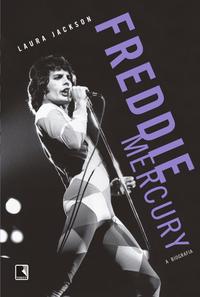 Freddie Mercury: A Biografia