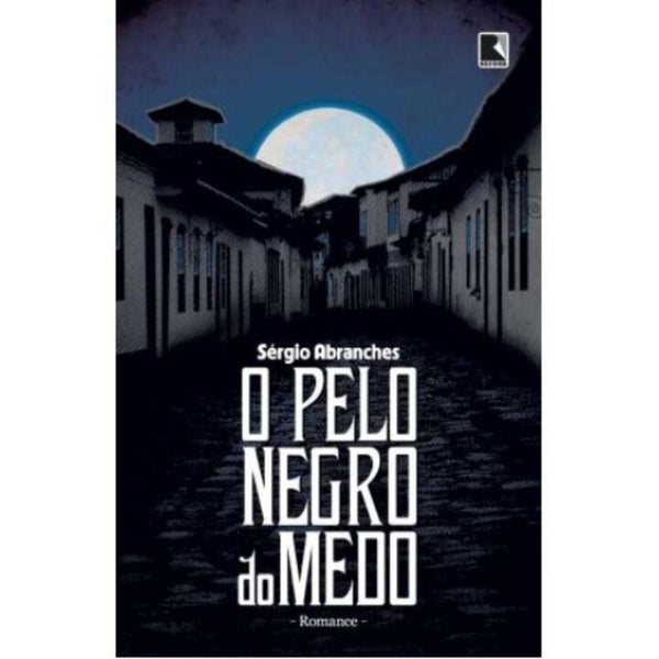 Capa do livro O Pelo Negro do Medo, de Sergio Abranches