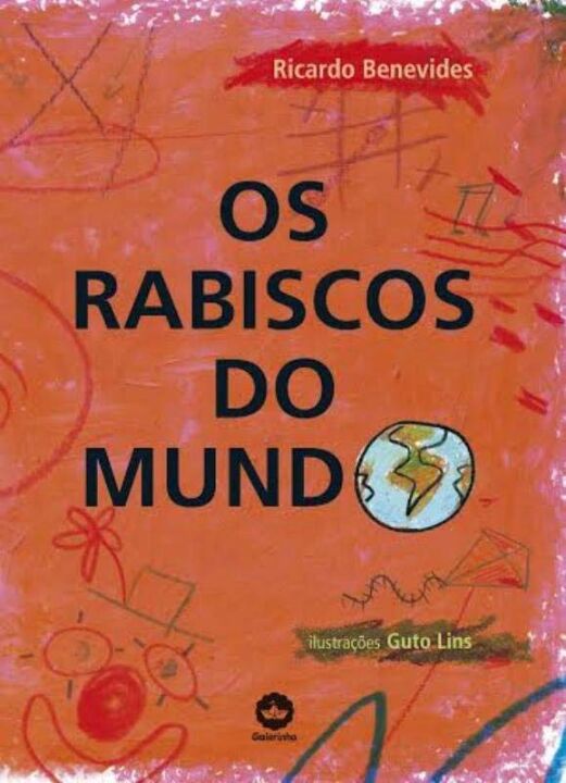 Capa do livro Os Rabiscos do Mundo, de Ricardo Benevides
