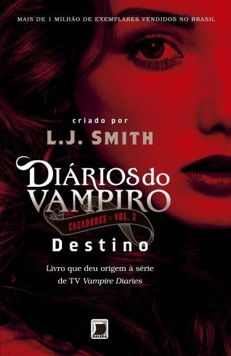 Diários do Vampiro – Caçadores: Destino (Vol. 3)