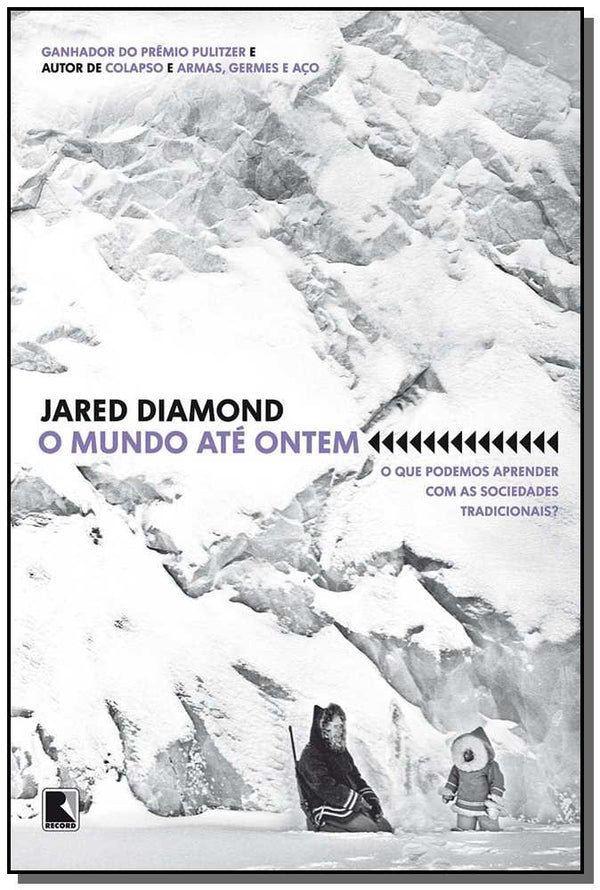 Capa do livro O Mundo Até Ontem, de Jared Diamond