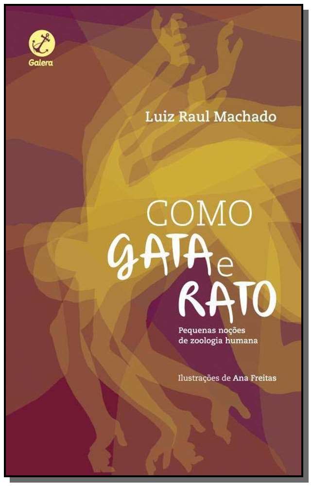 Como Gata e Rato, Como Cão e Gata: Pequenas Noções de Zoologia Humana - Pequenas Noções de Zoologia