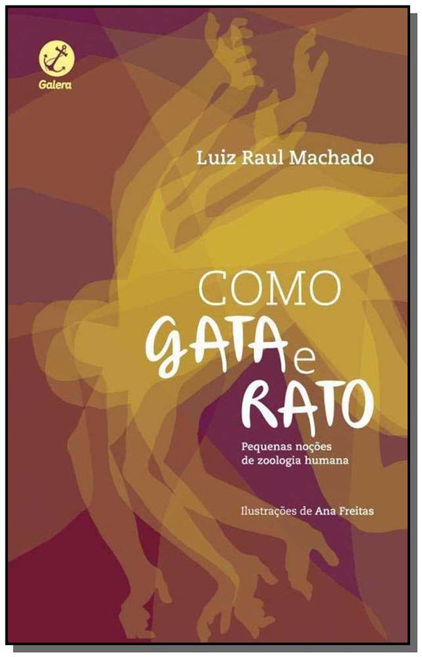 Capa do livro Como Gata e Rato, Como Cão e Gata: Pequenas Noções de Zoologia Humana - Pequenas Noções de Zoologia, de Luiz Raul Machado