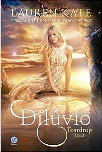 Capa do livro Dilúvio (Vol. 2 Teardrop), de Lauren Kate