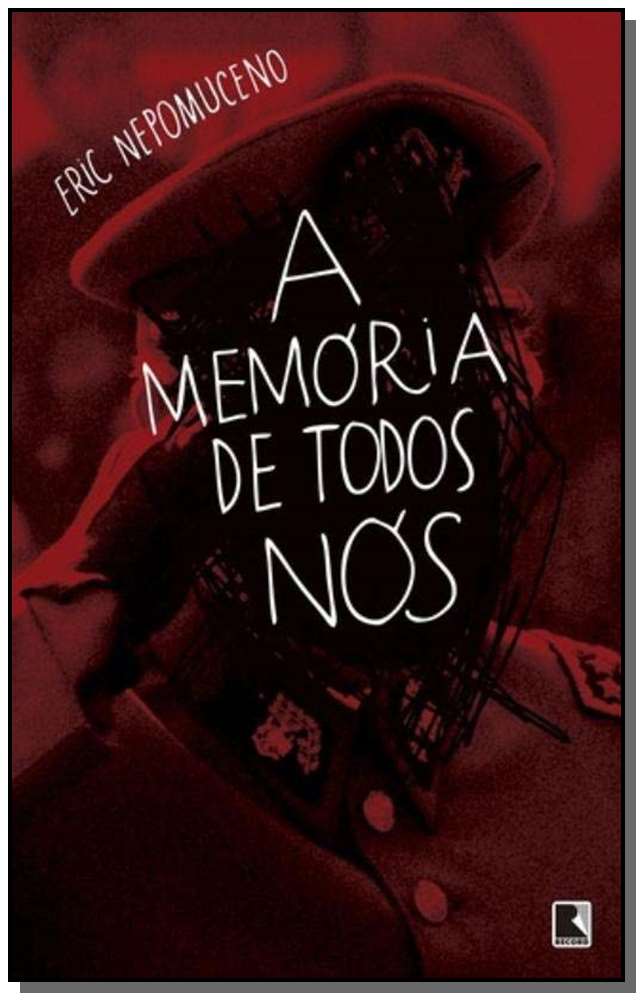 A Memória de Todos Nós