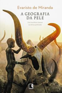 Capa do livro A Geografia da Pele, de Evaristo Eduardo de Miranda