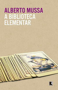 Capa do livro Biblioteca Elementar, a, de Alberto Mussa
