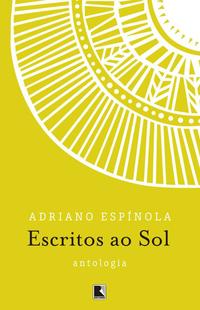 Capa do livro Escritos ao Sol, de Adriano Espinola
