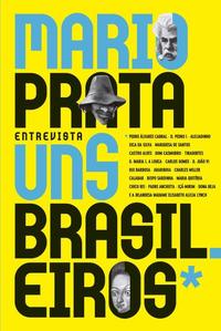 Capa do livro Mario Prata Entrevista uns Brasileiros, de Mario Prata