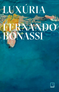 Capa do livro Luxúria, de Fernando Bonassi