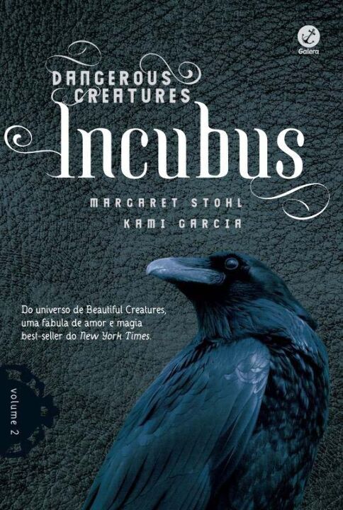 Capa do livro Incubus (Vol. 2 Dangerous Creatures), de Margaret Stohl