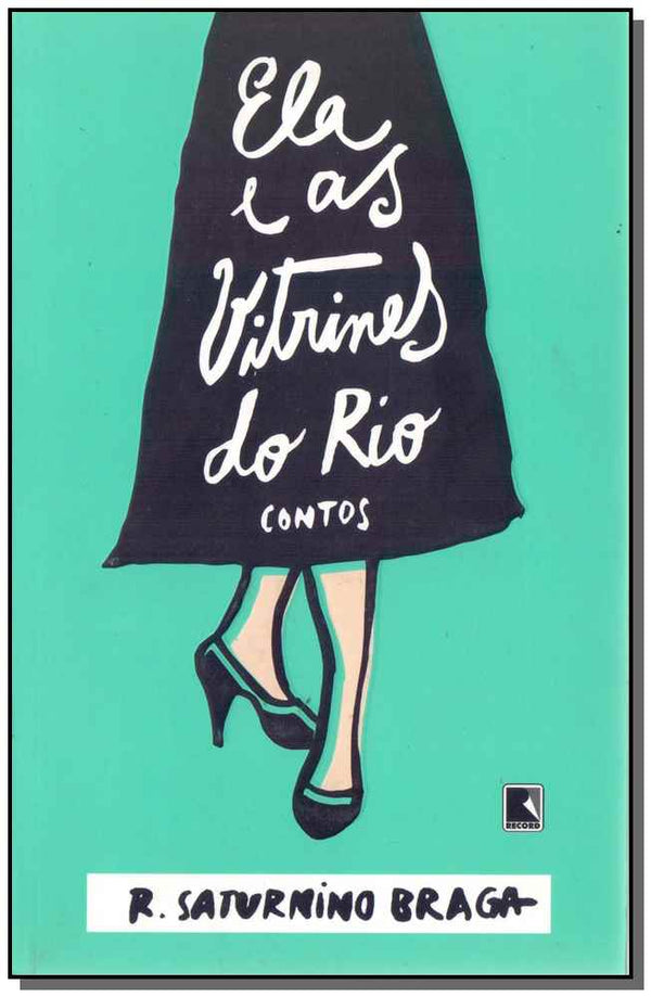 Capa do livro Ela e as Vitrines do Rio, de Roberto Saturnino Braga