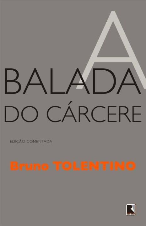 Capa do livro Balada do Carcere, a, de Bruno Tolentino