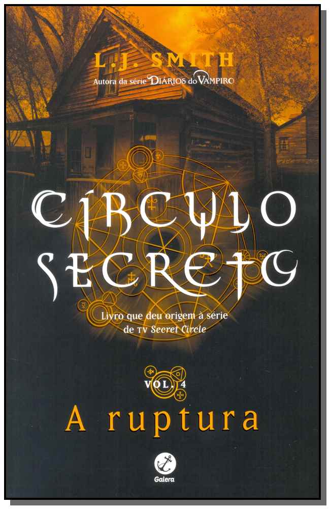 Círculo Secreto - Vol.04 - A Ruptura